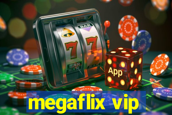 megaflix vip